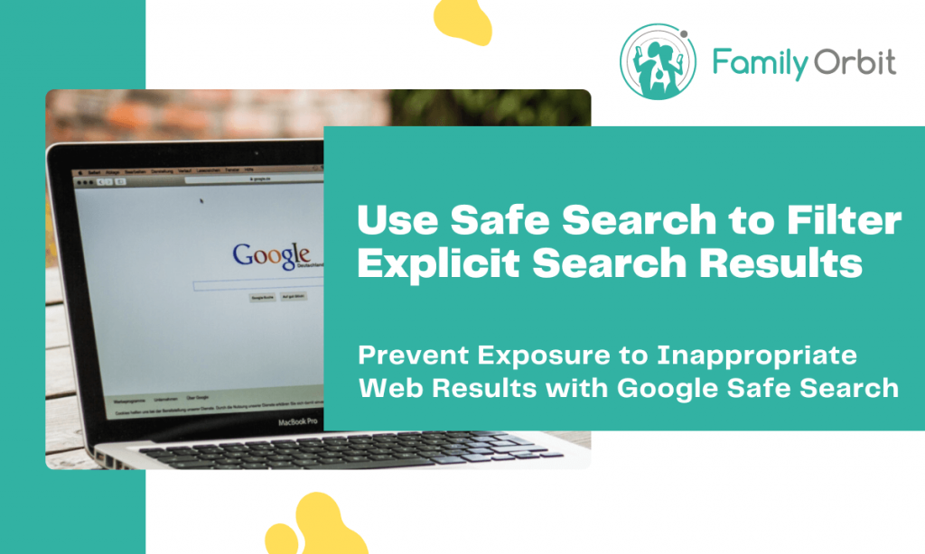 How to Turn on Safe Search on Google Search [and The Rest]? Family