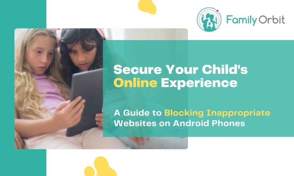 4 Easy Ways To Block Inappropriate Websites On Android Phones Family   A Guide To Blocking Inappropriate Websites On Android Phones 1024x614 