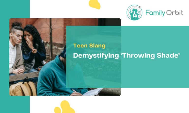 throwing-shade-decoding-the-popular-teen-expression-parents-should