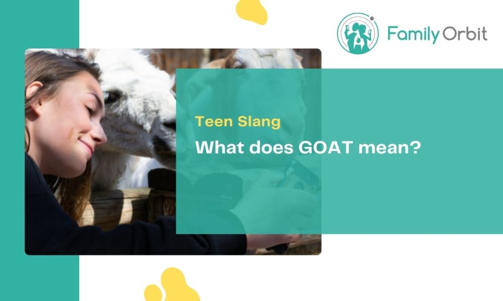 GOAT Meaning: The Jaw-Dropping Teen Slang Parents Can't Ignore ...